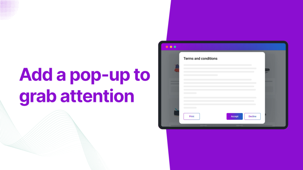 Add a pop-up to grab attention 