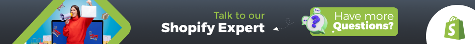 Talk to our Shopify Experts
