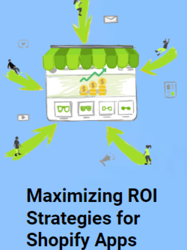 Maximizing ROI Strategies for Shopify Apps