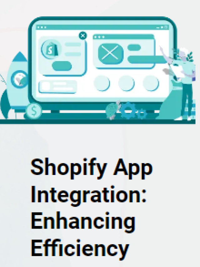 Shopify App Integration Enhancing Efficiency