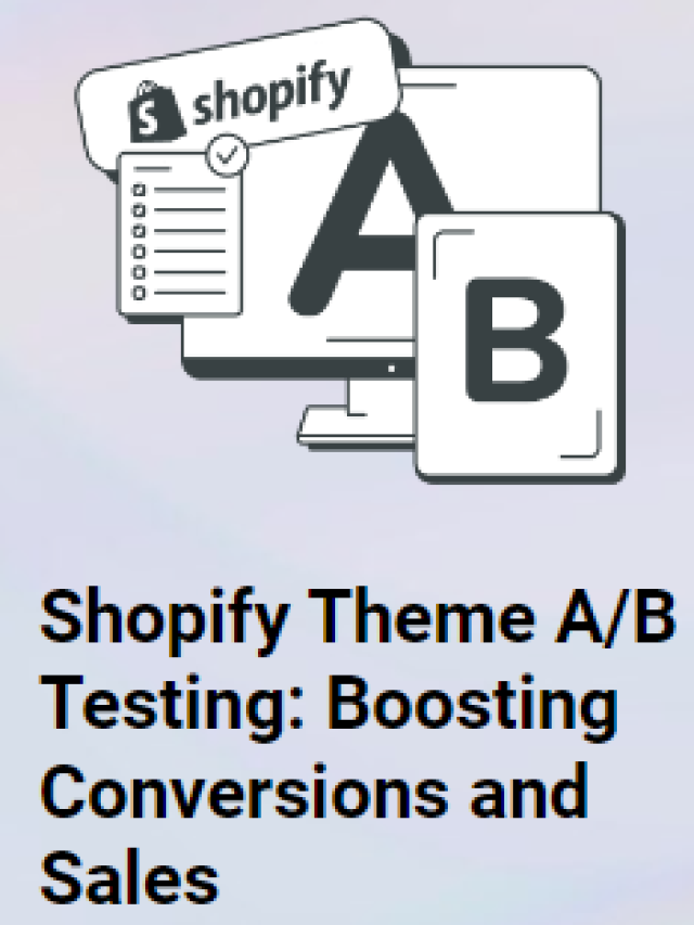 Shopify Theme Testing Boosting Conversions and Sales