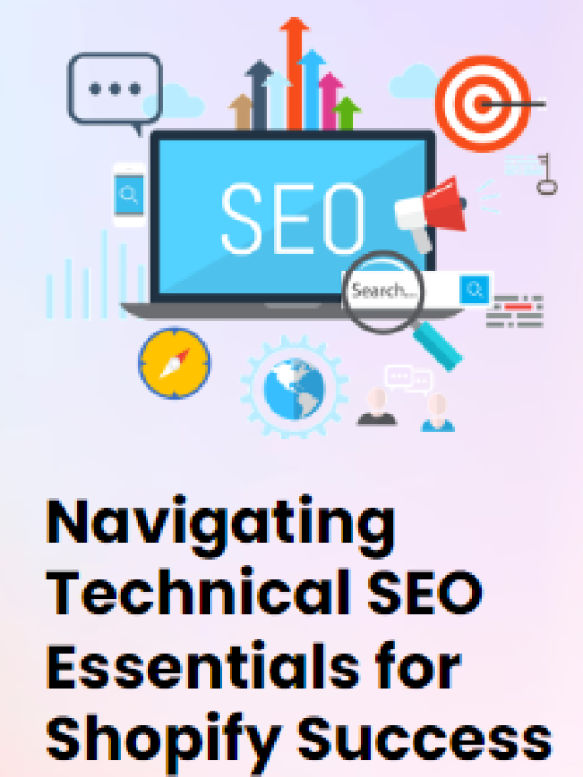 Navigating Technical SEO Essentials for Shopify Success
