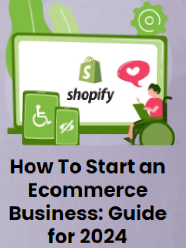How To Start an Ecommerce Business: Guide for 2024