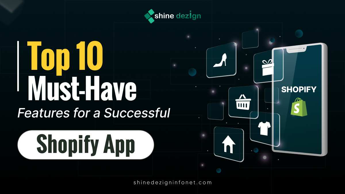 Top 10 Features for Shopify App