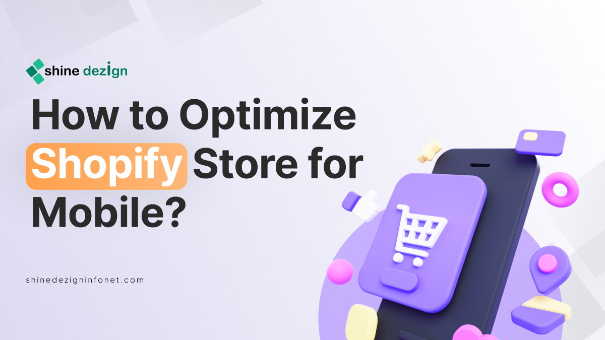 How to Optimize Shopify Store for Mobile?