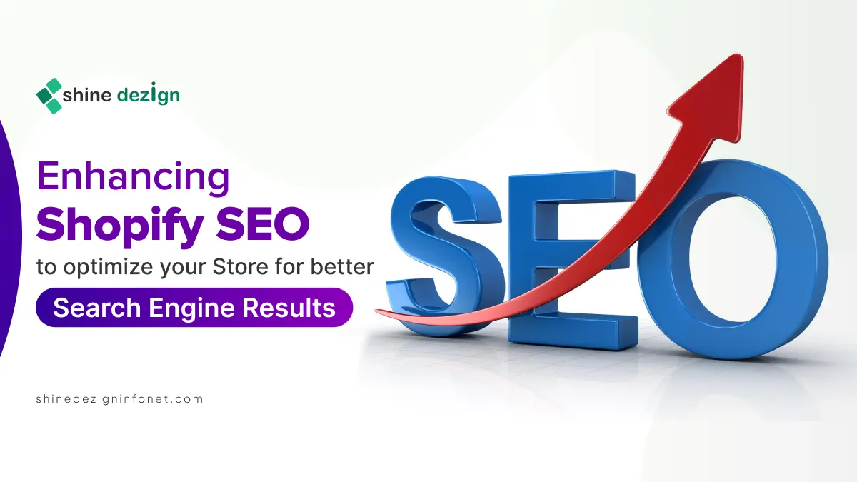 Enhancing Shopify SEO to Optimize your Store