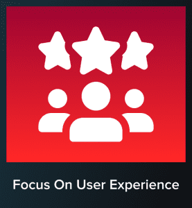 Focus on user experience