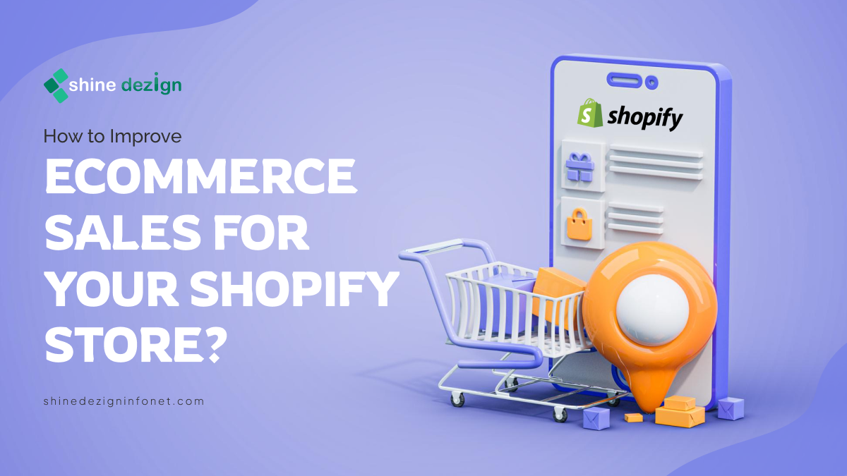 How to Improve eCommerce Sales for Your Shopify Store?