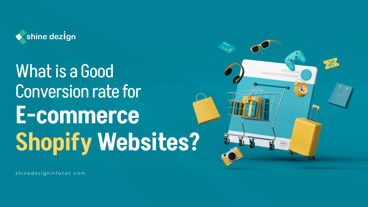 What is a Good Conversion rate for E-commerce Shopify Websites?