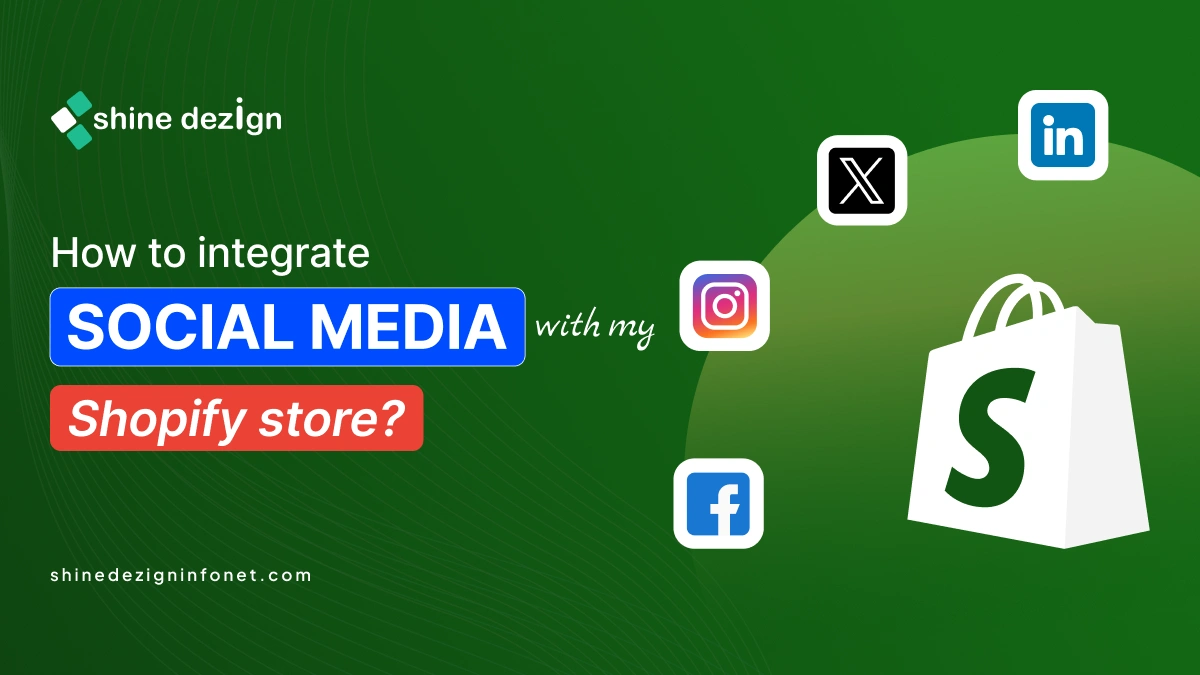 How to Integrate Social Media with my Shopify Store