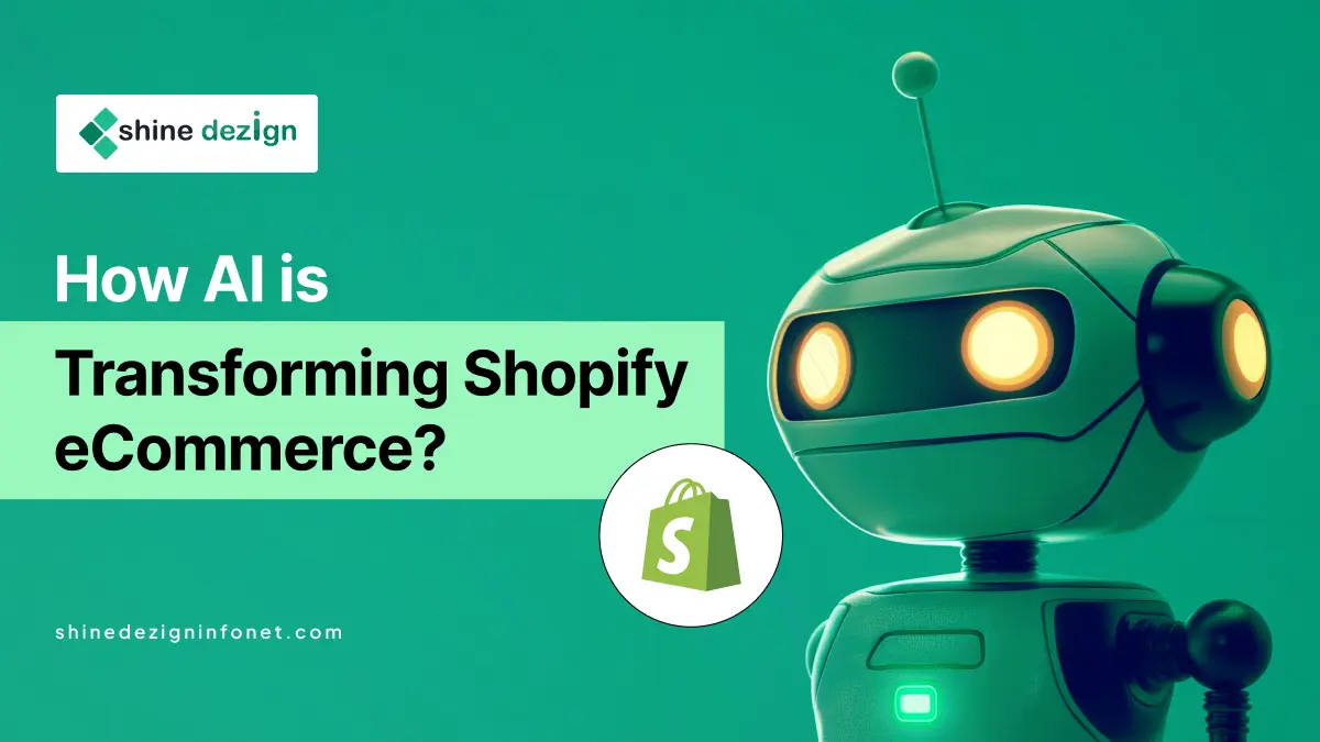 How AI is Transforming Shopify E-commerce