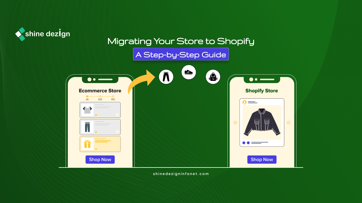 Migrate Your E-commerce Store to Shopify