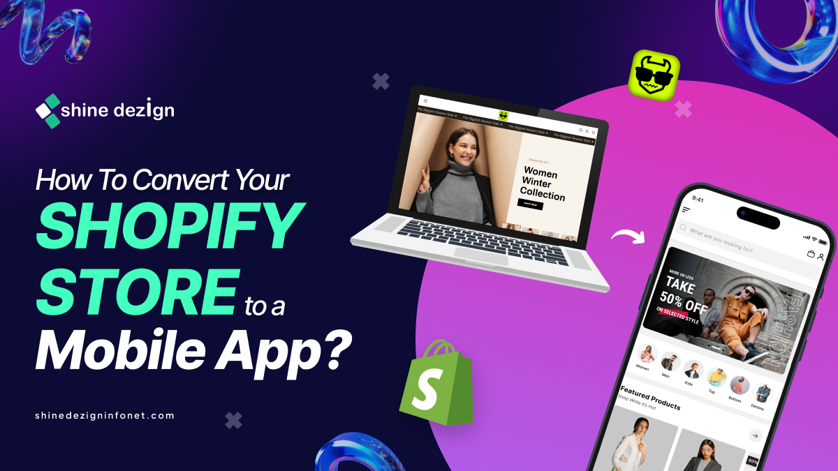 How to Convert Your Shopify Store to a Mobile App?