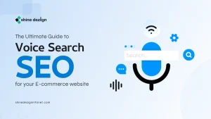 Ultimate Guide to Voice Search SEO for your E-commerce Website