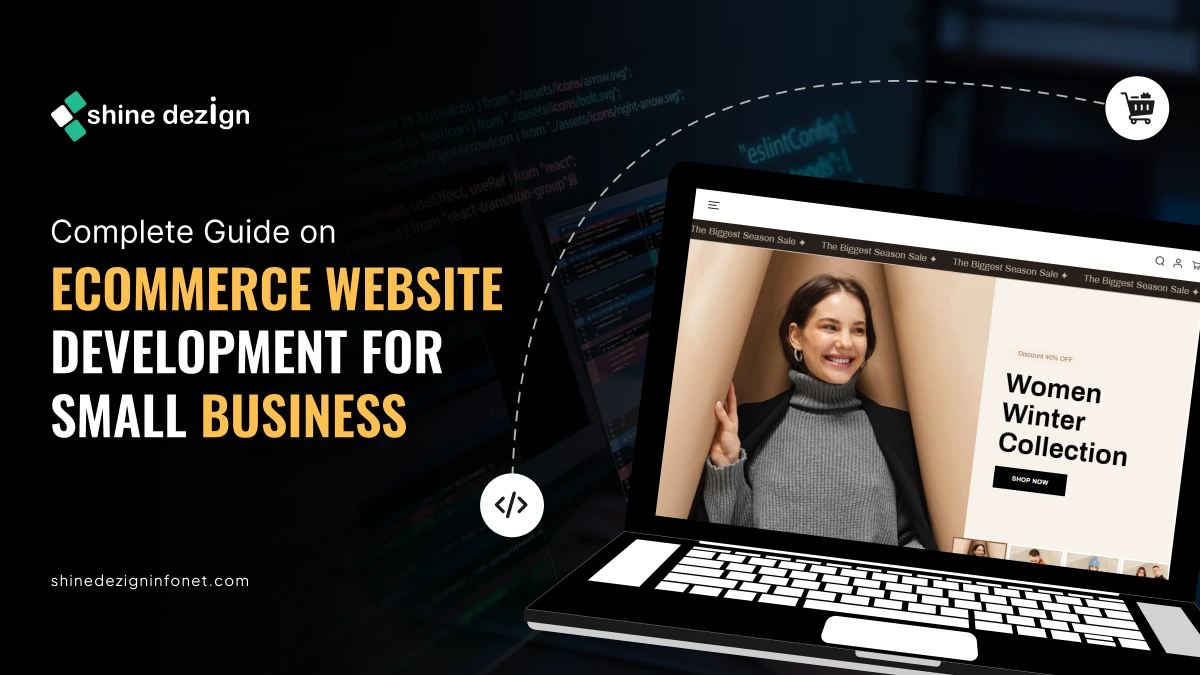 Complete Guide on Ecommerce Website Development for Small Business