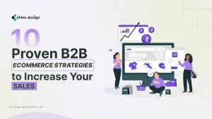 10 Effective B2B eCommerce Tactics to Boost Sales