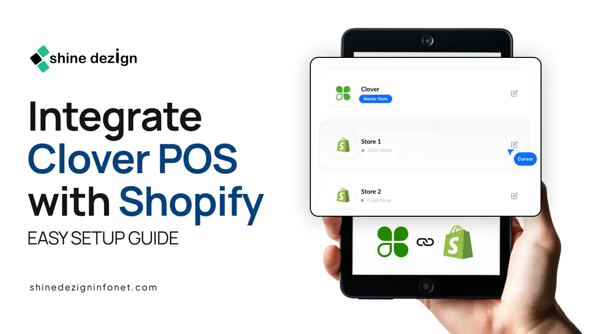 Integrate Clover POS with Shopify: Easy Setup Guide