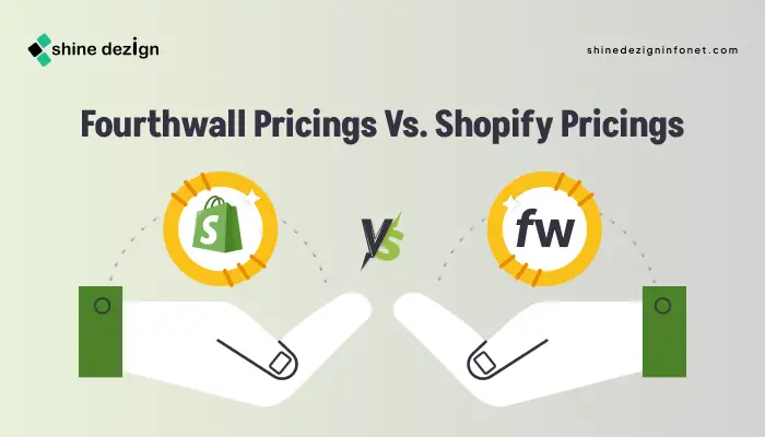 Fourthwall Pricings Vs. Shopify Pricings