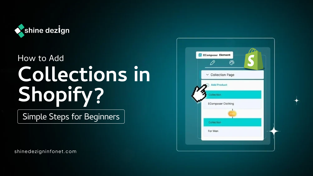 How to Add Collections in Shopify?: Simple Steps for Beginners