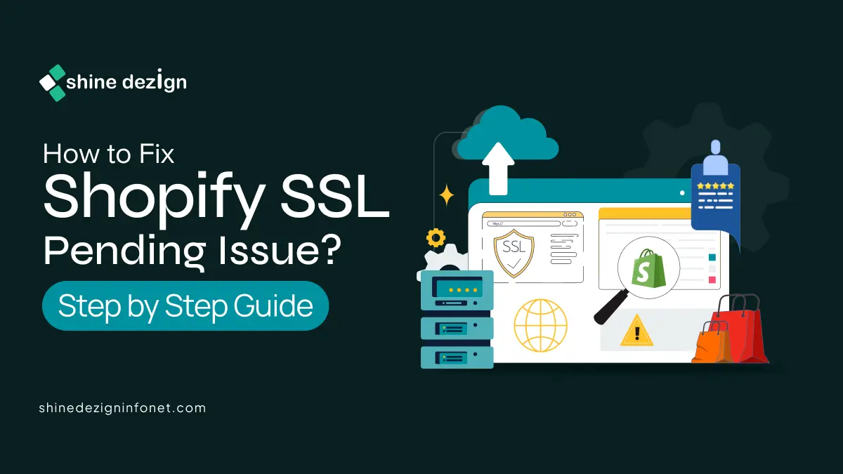 How to Fix Shopify SSL Pending Issue? | Step by Step Guide
