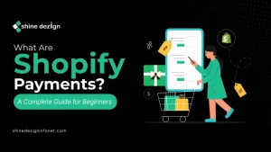 What Are Shopify Payments