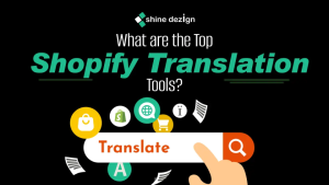 What are the top Shopify translation tools