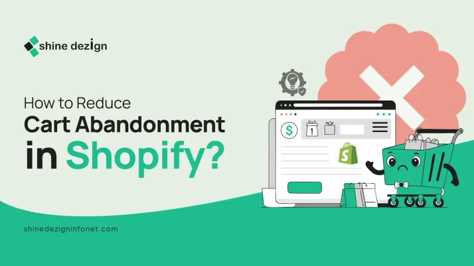 How to Reduce Cart Abandonment in Shopify: Proven Solutions That Work
