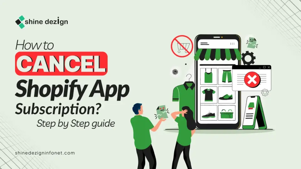How to Cancel Shopify App Subscription? – Step-by-Step guide