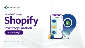How to change Shopify inventory location to 3rd party