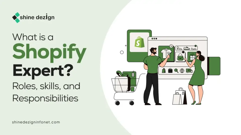 What Does a Shopify Expert Do? Roles, Skills & Responsibilities