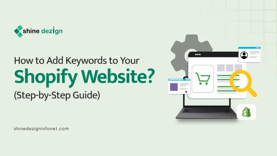 How to Add Keywords to Your Shopify Website? (Step-by-Step Guide)
