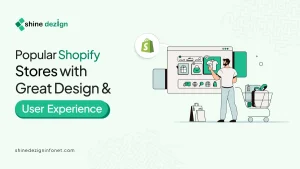 Popular Shopify Stores with Great Design and User Experience