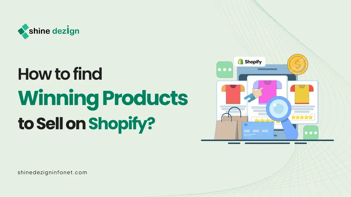 How to Find Winning Products to Sell on Shopify?