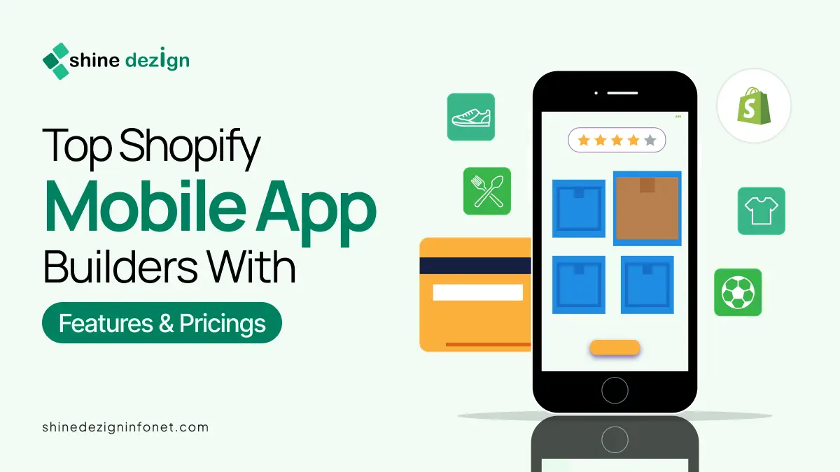 Top Shopify Mobile App Builders With Features & Pricings
