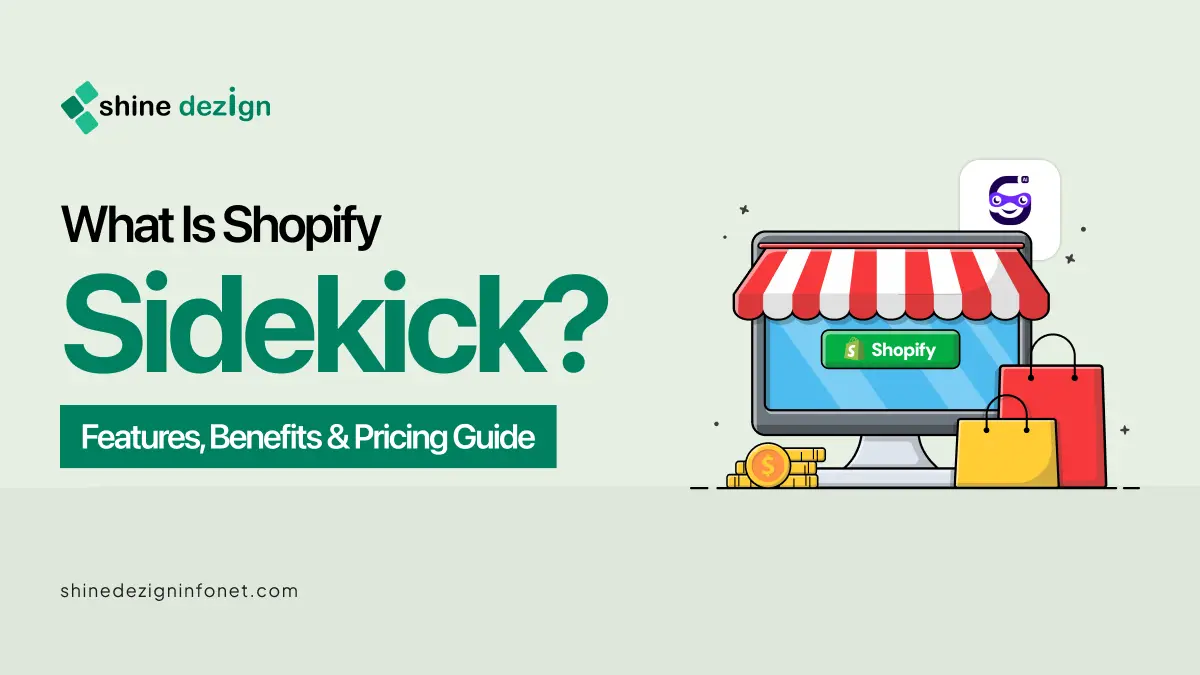 What Is Shopify Sidekick? Features, Benefits, Pricing, and How It Works
